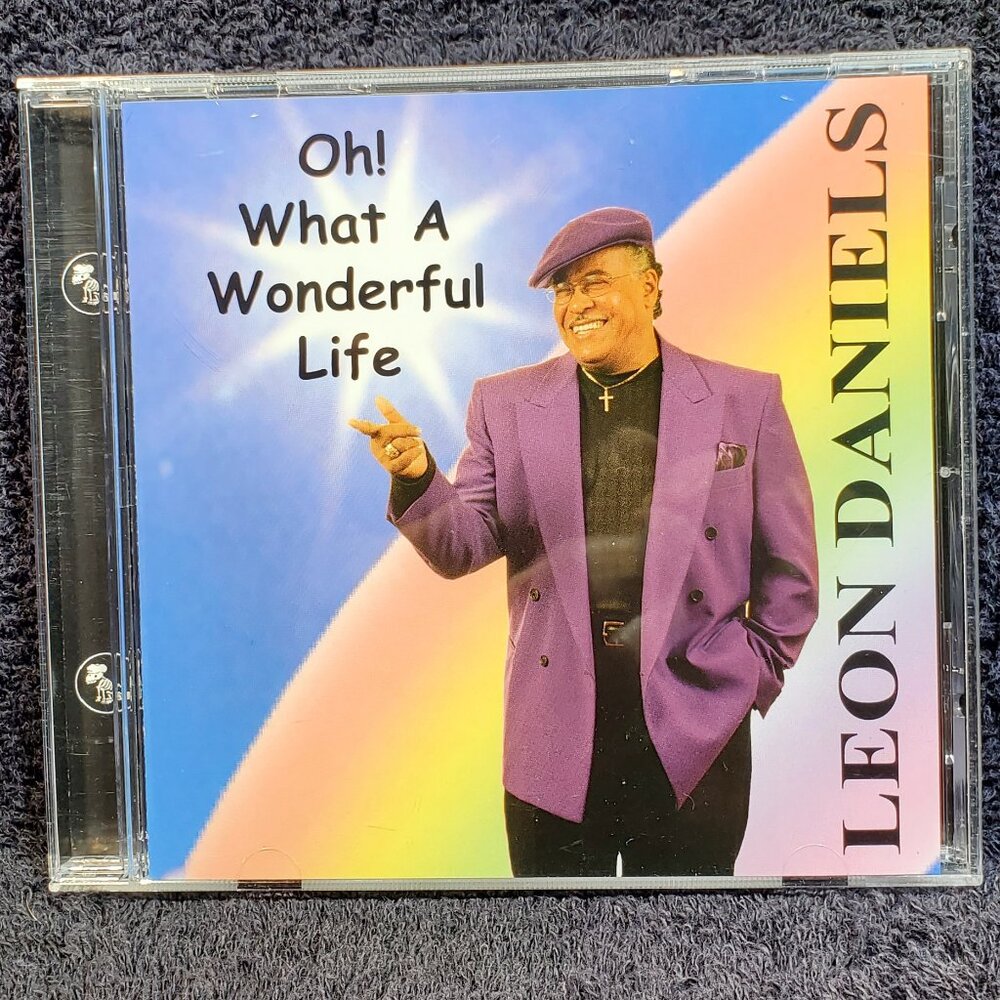 VINTAGE LEON DANIELS..OH! WHAT A WONDERFUL LIFE..COMPACT DISC..BONEDOG RECORDS